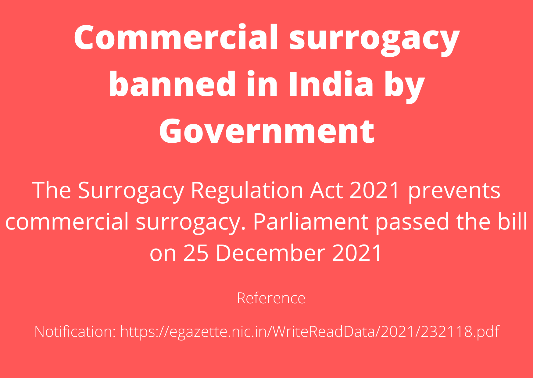Commercial surrogacy is banned completely in India